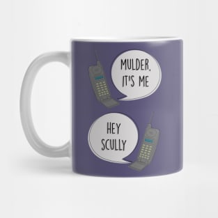 Mulder It's Me / Hey Scully Mug